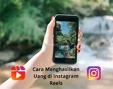 Cara Menghasilkan Uang Dari Ig Reels